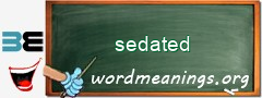 WordMeaning blackboard for sedated